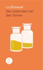 Die Liebenden bei den Dünen Cover des Buches Die Liebenden bei den Dünen (ISBN: 9783952501436)