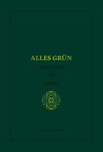 Alles Grün Cover des Buches Alles Grün (ISBN: 9783952508206)