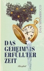 Das Geheimnis erfüllter Zeit Cover des Buches Das Geheimnis erfüllter Zeit (ISBN: 9783952509739)