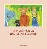 Der Rote Stern und seine Freunde Cover des Buches Der Rote Stern und seine Freunde (ISBN: 9783952520338)