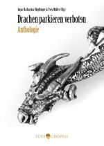 Drachen parkieren verboten Cover des Buches Drachen parkieren verboten (ISBN: 9783952537619)