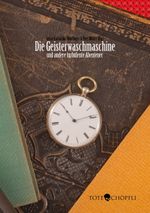 Die Geisterwaschmaschine Cover des Buches Die Geisterwaschmaschine (ISBN: 9783952537626)