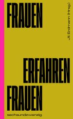 Frauen erfahren Frauen Cover des Buches Frauen erfahren Frauen (ISBN: 9783952539903)