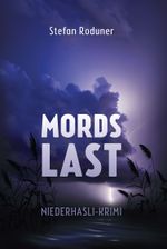 Mordslast Cover des Buches Mordslast (ISBN: 9783952592151)