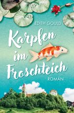 Karpfen im Froschteich Cover des Buches Karpfen im Froschteich (ISBN: 9783952599105)