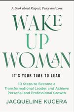 Wake up Woman. It's your Time to Lead Cover des Buches Wake up Woman. It's your Time to Lead (ISBN: 9783952610206)