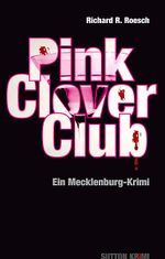 Pink Clover Club Cover des Buches Pink Clover Club (ISBN: 9783954001606)