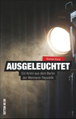 Ausgeleuchtet Cover des Buches Ausgeleuchtet (ISBN: 9783954006014)