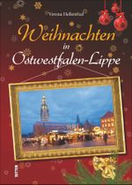 Weihnachten in Ostwestfalen-Lippe Cover des Buches Weihnachten in Ostwestfalen-Lippe (ISBN: 9783954006373)