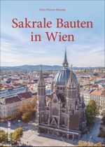 Sakrale Bauten in Wien Cover des Buches Sakrale Bauten in Wien (ISBN: 9783954008964)