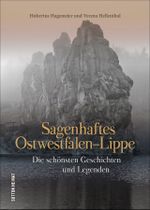Sagenhaftes Ostwestfalen-Lippe Cover des Buches Sagenhaftes Ostwestfalen-Lippe (ISBN: 9783954009466)