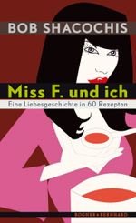 Miss F. und ich Cover des Buches Miss F. und ich (ISBN: 9783954030750)