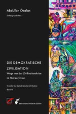 Manifest der demokratischen Zivilisation – Bd. IV Cover des Buches Manifest der demokratischen Zivilisation – Bd. IV (ISBN: 9783954052240)