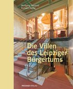 Die Villen des Leipziger Bürgertums Cover des Buches Die Villen des Leipziger Bürgertums (ISBN: 9783954151578)