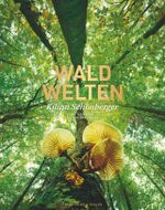 Waldwelten Cover des Buches Waldwelten (ISBN: 9783954162291)