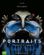 Portraits – Die Schönheit der Insekten Cover des Buches Portraits – Die Schönheit der Insekten (ISBN: 9783954162567)