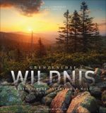 Grenzenlose Wildnis Nationalpark Bayerischer Wald Cover des Buches Grenzenlose Wildnis Nationalpark Bayerischer Wald (ISBN: 9783954163366)