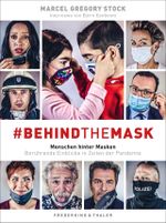 #behindthemask – Menschen hinter Masken Cover des Buches #behindthemask – Menschen hinter Masken (ISBN: 9783954163465)