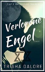 Band 1 - Verlorene Engel - Zeitlos-Trilogie: Ein Teenage Sex 'n Love Drama Cover des Buches Band 1 - Verlorene Engel - Zeitlos-Trilogie: Ein Teenage Sex 'n Love Drama (ISBN: 9783954189083)