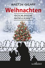 Weihnachten - Geschlossene Gesellschaft Cover des Buches Weihnachten - Geschlossene Gesellschaft (ISBN: 9783954282524)