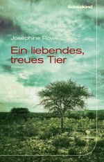 Ein liebendes, treues Tier Cover des Buches Ein liebendes, treues Tier (ISBN: 9783954380985)