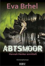 Abtsmoor Cover des Buches Abtsmoor (ISBN: 9783954411641)