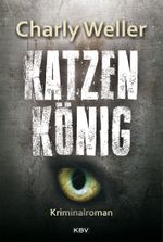 Katzenkönig Cover des Buches Katzenkönig (ISBN: 9783954413232)