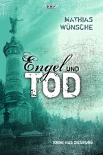 Engel und Tod Cover des Buches Engel und Tod (ISBN: 9783954413560)