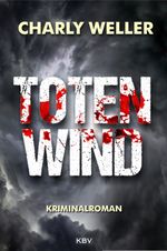 Totenwind Cover des Buches Totenwind (ISBN: 9783954413881)