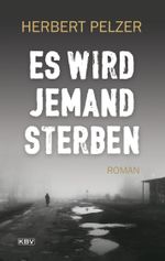 Es wird jemand sterben Cover des Buches Es wird jemand sterben (ISBN: 9783954415618)