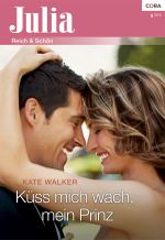 Küss mich wach, mein Prinz (Julia) Cover des Buches Küss mich wach, mein Prinz (Julia) (ISBN: 9783954464128)