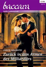 Zurück in den Armen des Milliardärs Cover des Buches Zurück in den Armen des Milliardärs (ISBN: 9783954465552)
