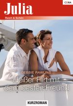 Heißer Flirt mit dem besten Freund Cover des Buches Heißer Flirt mit dem besten Freund (ISBN: 9783954466962)