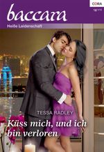 Küss mich, und ich bin verloren (Baccara) Cover des Buches Küss mich, und ich bin verloren (Baccara) (ISBN: 9783954467327)