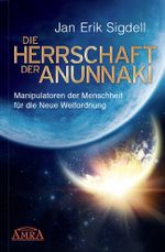 Die Herrschaft der Anunnaki Cover des Buches Die Herrschaft der Anunnaki (ISBN: 9783954472161)
