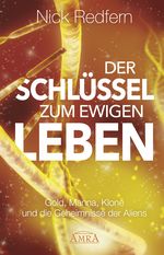 Der Schlüssel zum Ewigen Leben Cover des Buches Der Schlüssel zum Ewigen Leben (ISBN: 9783954473106)