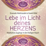 Lebe im Licht deines Herzens: Geführte Meditationen für den Zugang in den heiligen Raum Cover des Buches Lebe im Licht deines Herzens: Geführte Meditationen für den Zugang in den heiligen Raum (ISBN: 9783954473717)