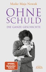 OHNE SCHULD - DIE GANZE GESCHICHTE Cover des Buches OHNE SCHULD - DIE GANZE GESCHICHTE (ISBN: 9783954474837)