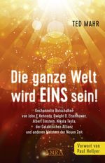 DIE GANZE WELT WIRD EINS SEIN! Cover des Buches DIE GANZE WELT WIRD EINS SEIN! (ISBN: 9783954475858)
