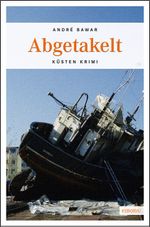 Abgetakelt Cover des Buches Abgetakelt (ISBN: 9783954510085)