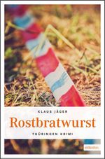 Rostbratwurst Cover des Buches Rostbratwurst (ISBN: 9783954511549)