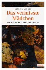 Das vermisste Mädchen Cover des Buches Das vermisste Mädchen (ISBN: 9783954512782)