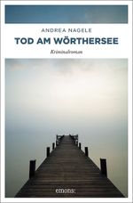 Tod am Wörthersee Cover des Buches Tod am Wörthersee (ISBN: 9783954512881)