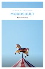 Mordsdult Cover des Buches Mordsdult (ISBN: 9783954513819)