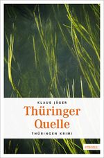 Thüringer Quelle Cover des Buches Thüringer Quelle (ISBN: 9783954513932)
