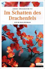 Im Schatten des Drachenfels Cover des Buches Im Schatten des Drachenfels (ISBN: 9783954513949)
