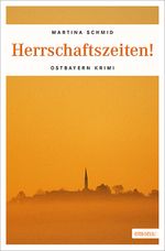 Herrschaftszeiten! Cover des Buches Herrschaftszeiten! (ISBN: 9783954514519)