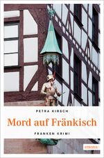 Mord auf Fränkisch Cover des Buches Mord auf Fränkisch (ISBN: 9783954515714)