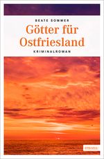 Götter für Ostfriesland Cover des Buches Götter für Ostfriesland (ISBN: 9783954516605)