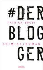 Der Blogger Cover des Buches Der Blogger (ISBN: 9783954516766)
